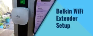 Belkin WiFi Extender Setup