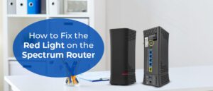 get-a detailed-description-of-how-to fix-the-red-light-on-a spectrum-router